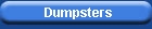 Dumpsters